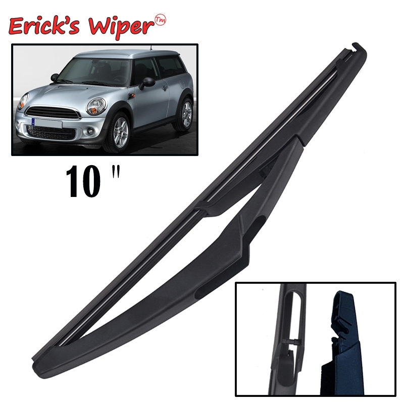 

Стеклоочиститель Erick's, 10-дюймовая задняя щетка стеклоочистителя для Mini One Cooper S D Hatch R56 2006-2013, лобовое стекло, чистое окно задней двери