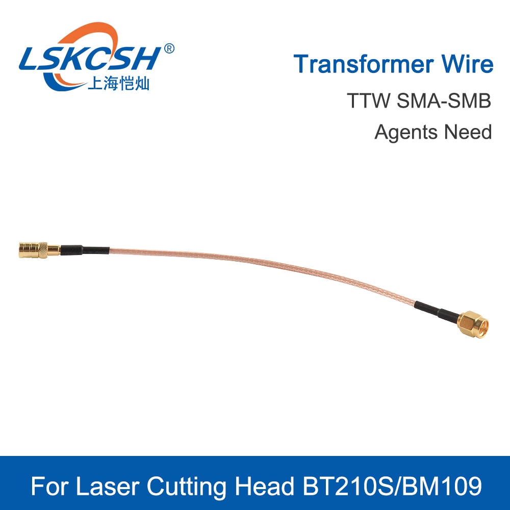 

LSKCSH TTW кабель острый носок с провод для трансформатора SMB-SMA 10 см z/z f для волоконный лазер режущая головка BT230/BT240S BM111/BM109/ BT210S