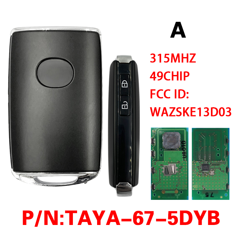 

CN026060 для Mazda CX-5 CX-9 2019-2022 FSK 315 МГц дистанционный ключ 49 chip FCC ID: WAZSKE13D03 PN: TAYA-67-5DYB