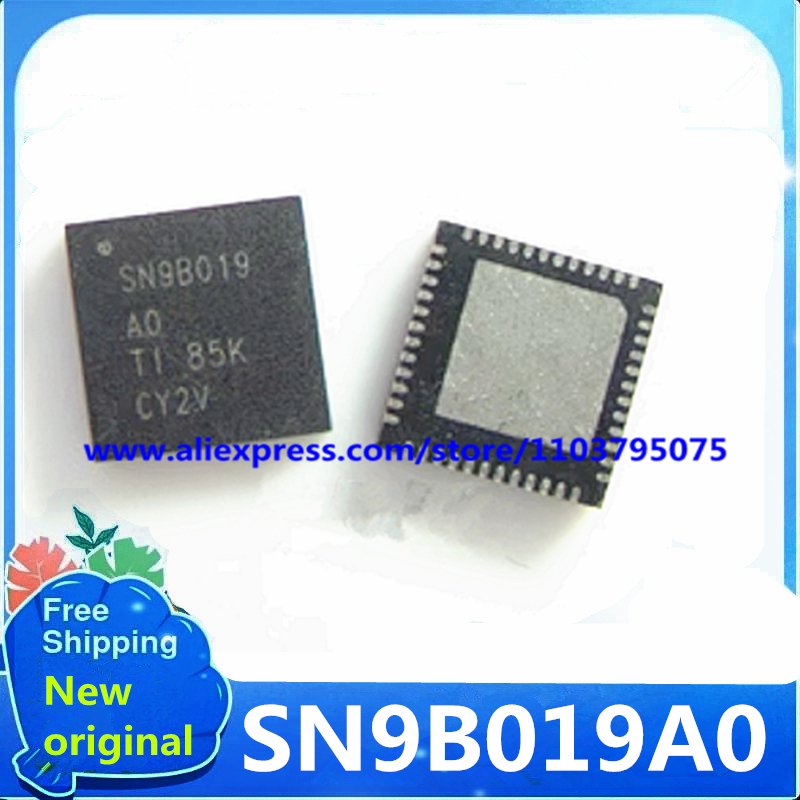 

10 шт./лот SN9B019A0 SN9B019AO SN9B019 SN9B019A0RSLR QFN-48 100% новый оригинал