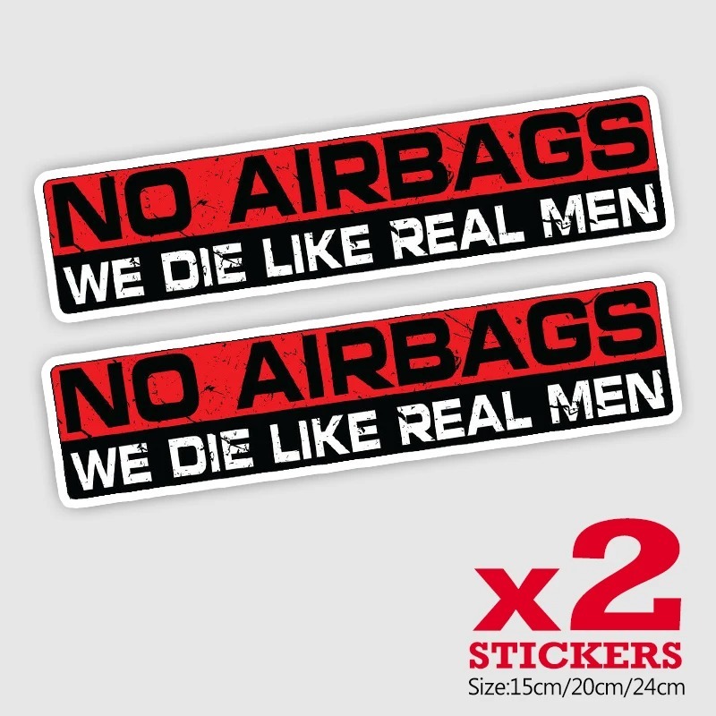 

NO AIRBAGS WE DIE LIKE REAL MEN Самоклеящаяся наклейка на автомобиль Водонепроницаемая автодекорация на бампере заднее окно 15/20 см ПВХ