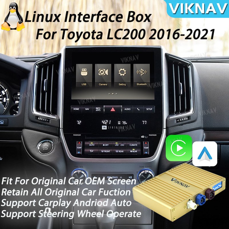 

Интерфейсная коробка Viknav Linux для Toyota LC200 2016 -2021 беспроводной Apple CarPlay Android Авто поддерживает только оригинальный автомобильный экран