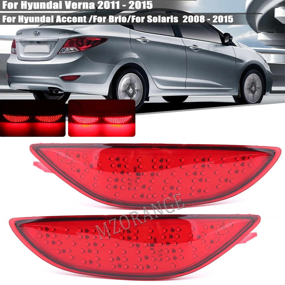 

Светодиодные противотуманные фары для заднего бампера Hyundai Accent Verna Brio Solaris 2008-2015, автомобильный передний отражатель, стоп-сигнал, стоп-сигнал, 1 пара