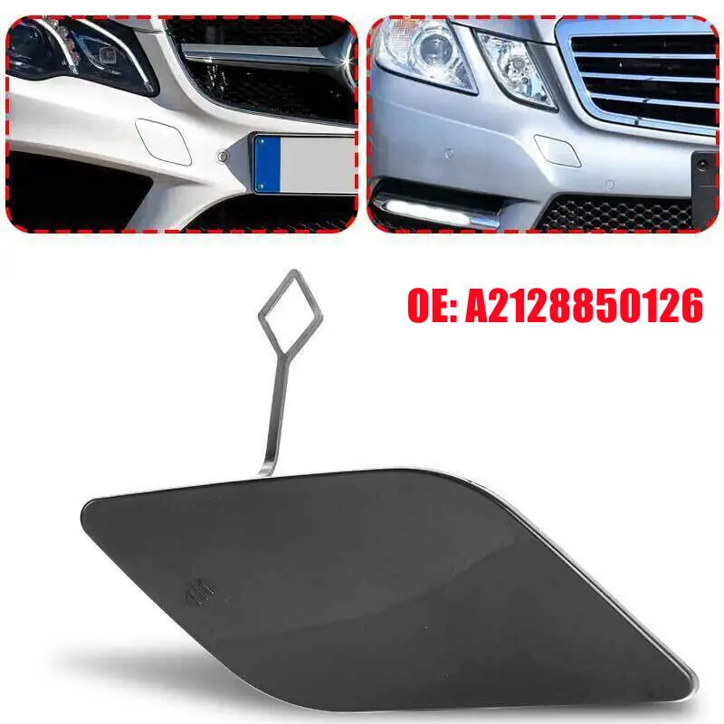 

Для Mercedes Benz E-Class W212 E300 E350 E400 E550 2010-2013 2128850126 A 2128850126 Крышка буксировочного крюка переднего бампера