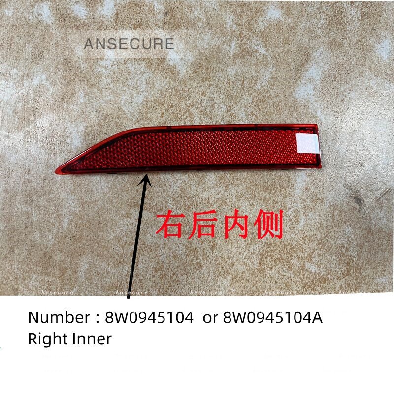 

Отражатель заднего левого и правого бампера для Audi A4 B9 2020-2024 8W0945103A 8W0945104A 8W0945105AB 8W0945106AB