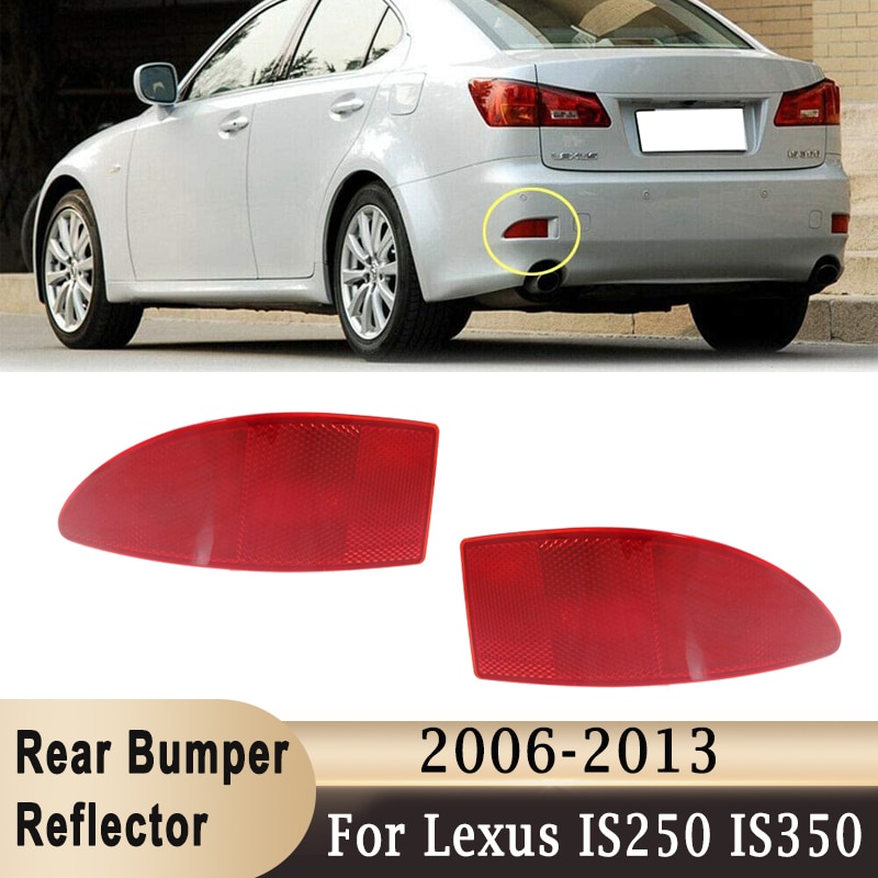 

Автомобильный отражатель заднего бампера для Lexus IS250 IS350 2006-2013, Красный отражатель заднего стоп-сигнала из АБС-пластика, крышка светильник отражателя #81920-53021