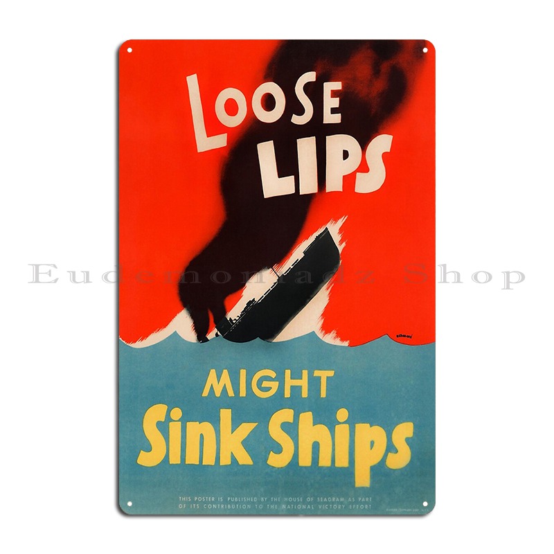

Металлическая табличка "Loose Lips Might Sink Ships"