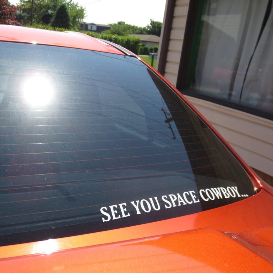 

Виниловые наклейки для стайлинга автомобилей See You Space Cowboy, наклейки для декора окон на бампере, вырезанные водонепроницаемые украшения
