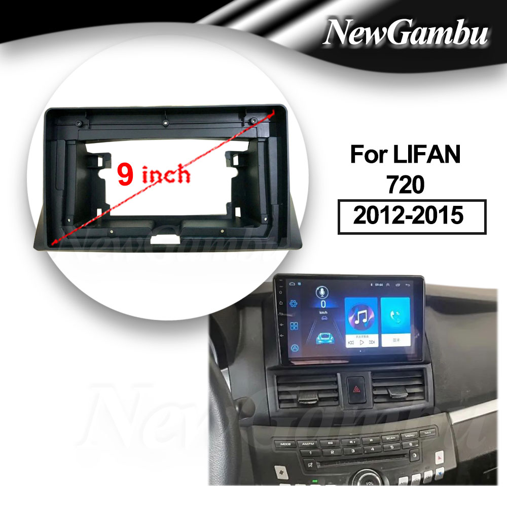 

9-дюймовая Автомобильная панель для планшетов LIFAN 720 2012-2015, Android экран, панель приборной панели, рамка, облицовка, декодер