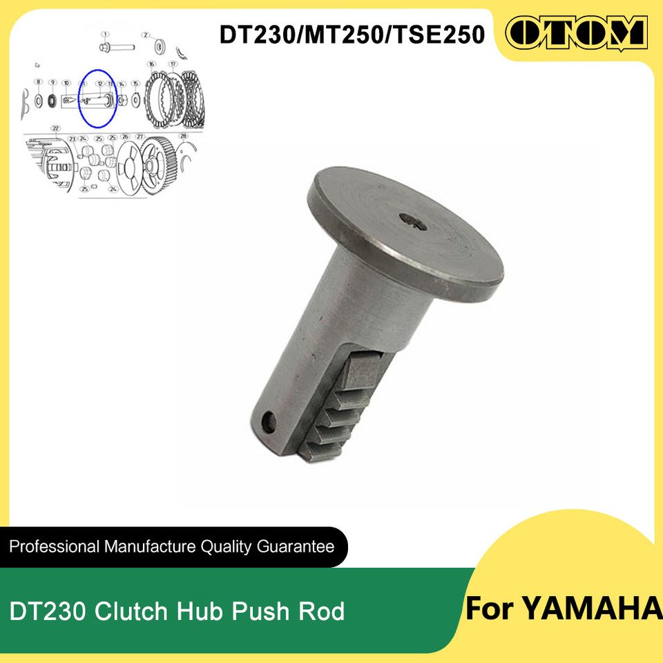 

OTOM DT230 MT250 TSE250R мотоциклетная втулка сцепления, толкатель, спускной штифт для YAMAHA LONCIN GPX, аксессуары для мотокросса, пит-байки