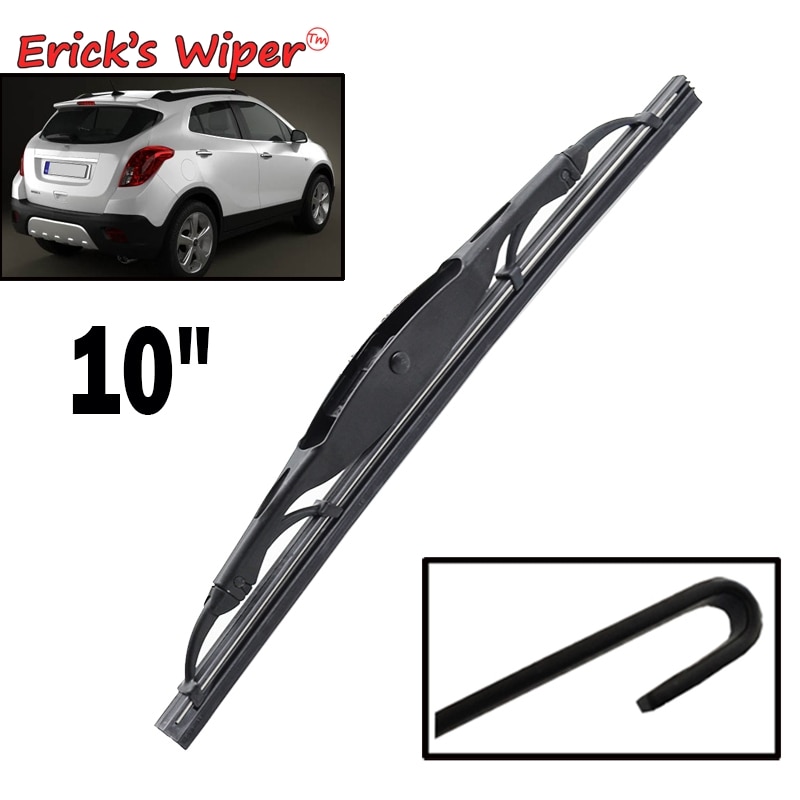 

Щетка стеклоочистителя Erick's 10 дюймов для Opel Mokka A 2012-2020, щетка от дождя для очистки лобового стекла и заднего стекла автомобиля