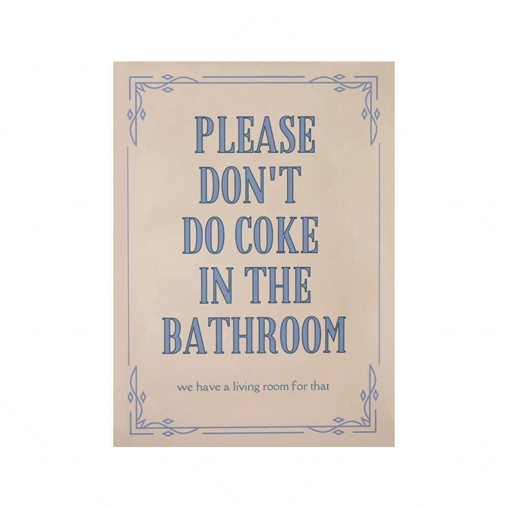 

Плакаты Angel Wall "Please Don't Do Coke In The Bathroom", холст